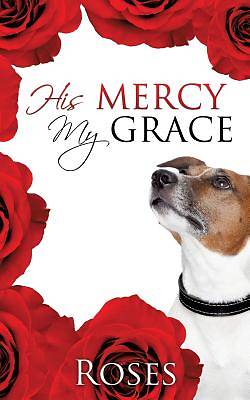 Picture of His Mercy, My Grace