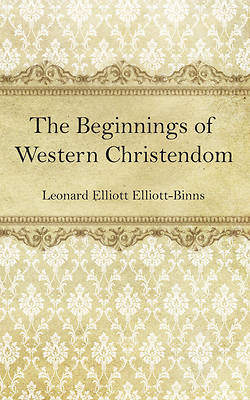 Picture of The Beginnings of Western Christendom