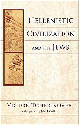 Picture of Hellenistic Civilization and the Jews