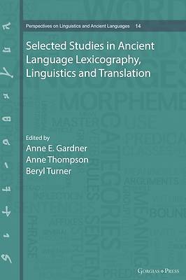 Selected Studies in Ancient Language Lexicography, Linguistics and Translation