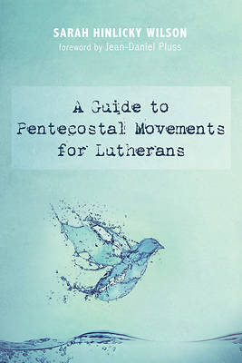 Picture of A Guide to Pentecostal Movements for Lutherans