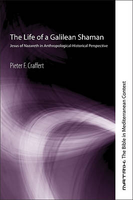 Picture of The Life of a Galilean Shaman