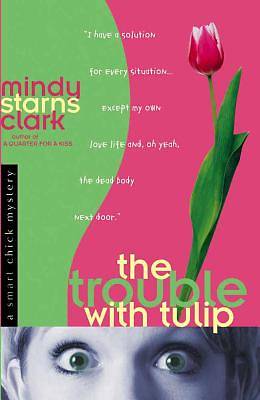 Picture of The Trouble with Tulip [ePub Ebook]