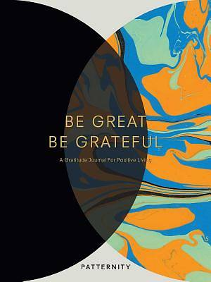 Picture of Be Great, Be Grateful