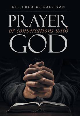 Picture of Prayer or Conversations with God