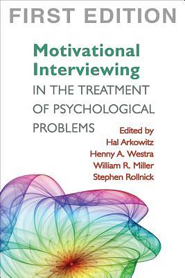 Picture of Motivational Interviewing in the Treatment of Psychological Problems