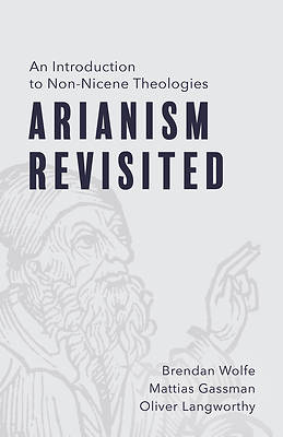 Picture of Arianism Revisited