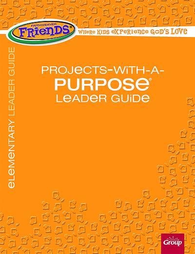 Picture of FaithWeaver Friends Elementary Projects-With-A-Purpose Leader Guide Spring 2021