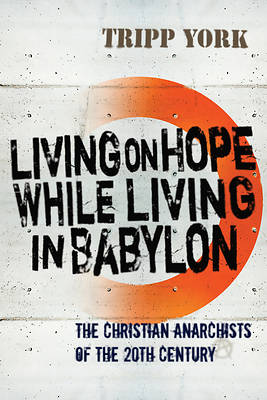 Picture of Living on Hope While Living in Babylon