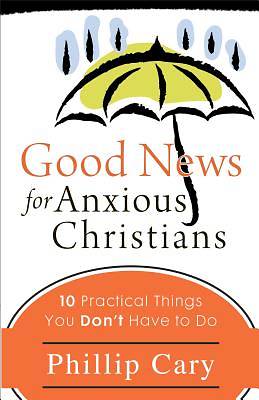 Picture of Good News for Anxious Christians