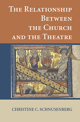 Picture of The Relationship Between the Church and the Theatre