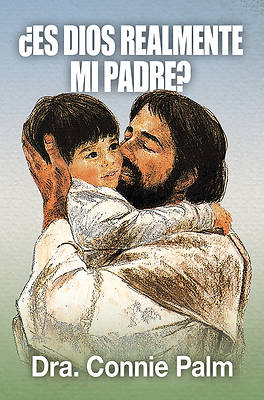 Picture of Es Dios Realmente Mi Padre? =Is God Really My Father?