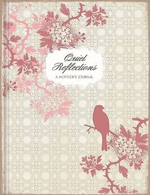 Picture of Quiet Reflections a Mother's Journal
