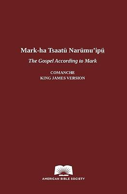 Picture of The Gospel According to Mark in Comanche-English
