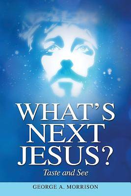 Picture of What's Next Jesus?