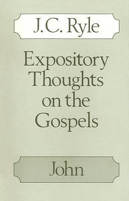 Picture of Expository Thoughts on the Gospels