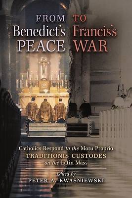 Picture of From Benedict's Peace to Francis's War
