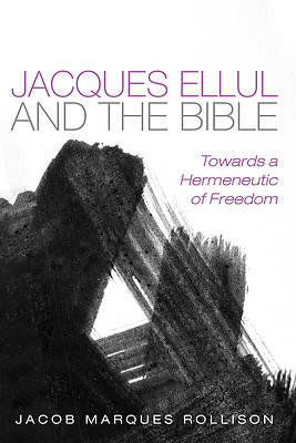 Picture of Jacques Ellul and the Bible