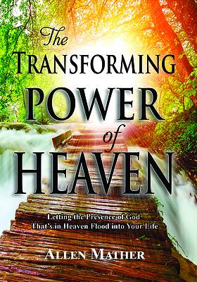 Picture of The Transforming Power of Heaven