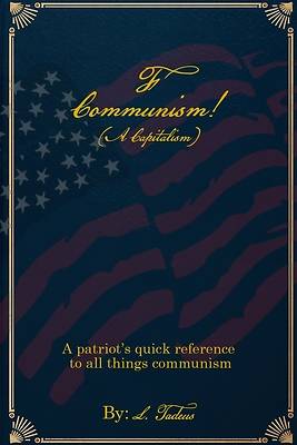 Picture of F Communism! (A Capitalism)