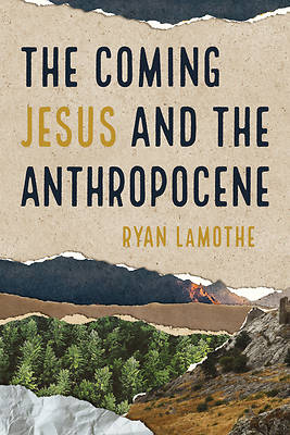 Picture of The Coming Jesus and the Anthropocene