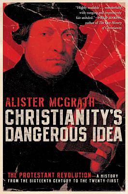 Picture of Christianity's Dangerous Idea