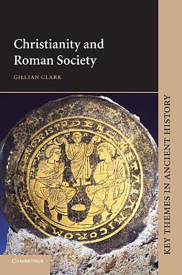 Picture of Christianity and Roman Society