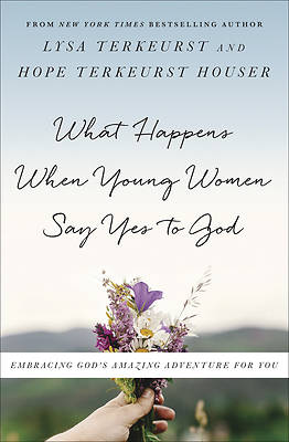 Picture of What Happens When Young Women Say Yes to God
