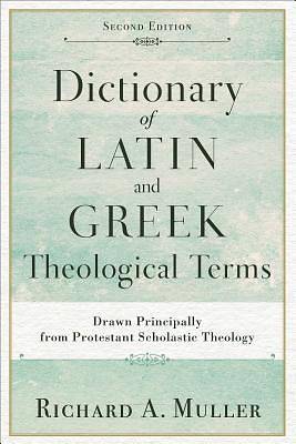 Picture of Dictionary of Latin and Greek Theological Terms