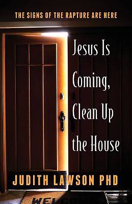 Picture of Jesus Is Coming, Clean Up the House