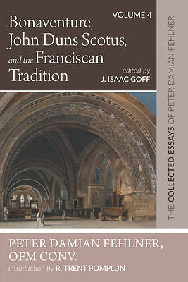 Picture of Bonaventure, John Duns Scotus, and the Franciscan Tradition