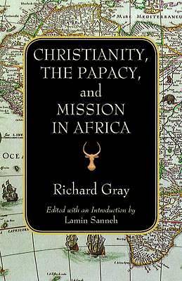 Picture of Christianity, the Papacy, and Mission in Africa