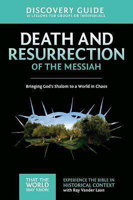 Picture of Death and Resurrection of the Messiah Discovery Guide