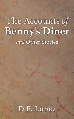 Picture of The Accounts of Benny's Diner and Other Stories