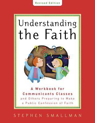 Picture of Understanding the Faith New ESV Edition
