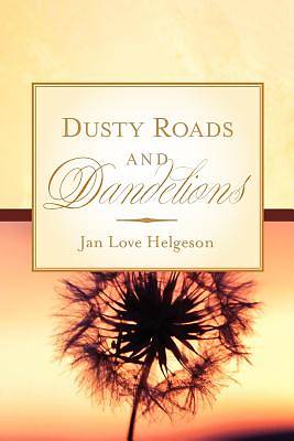 Picture of Dusty Roads and Dandelions