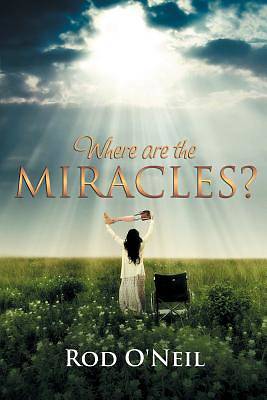 Picture of Where Are the Miracles?