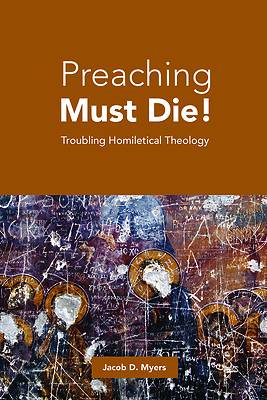 Picture of Preaching Must Die!