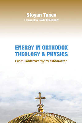 Picture of Energy in Orthodox Theology and Physics