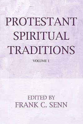 Picture of Protestant Spiritual Traditions, Volume One