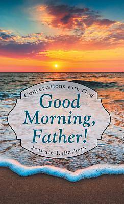 Picture of Good Morning, Father!