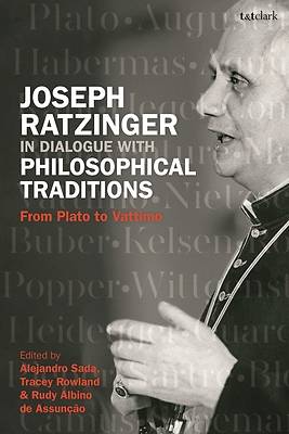 Picture of Joseph Ratzinger in Dialogue with Philosophical Traditions