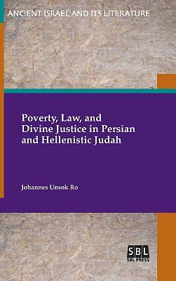 Picture of Poverty, Law, and Divine Justice in Persian and Hellenistic Judah
