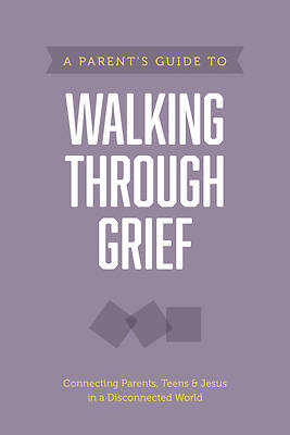 Picture of A Parent's Guide to Walking Through Grief