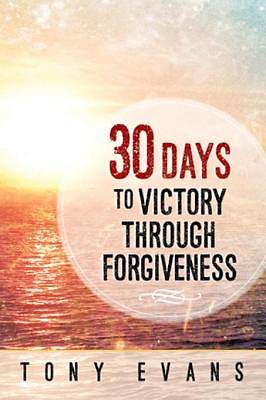 Picture of 30 Days to Victory Through Forgiveness [ePub Ebook]