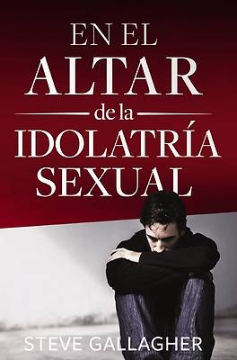 Picture of En el Altar de la Idolatria Sexual / At the Altar of Sexual Idolatry