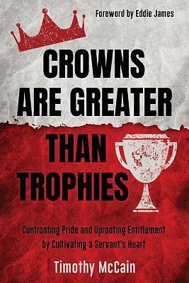Picture of Crowns Are Greater Than Trophies