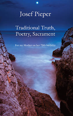 Picture of Traditional Truth, Poetry, Sacrament