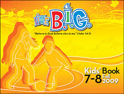 Picture of Live B.I.G. Ages 7-8 Student Summer 2010