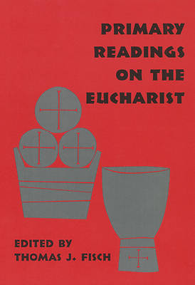 Picture of Primary Readings on the Eucharist